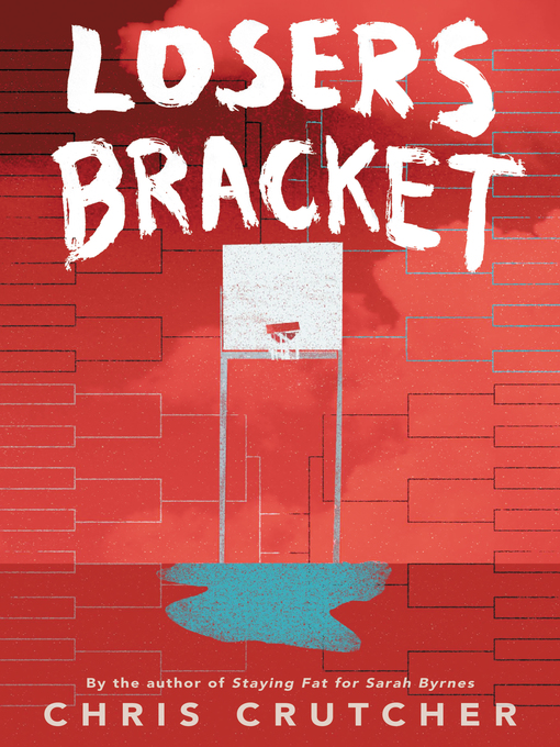 Title details for Losers Bracket by Chris Crutcher - Wait list